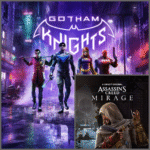 Gotham Knights + Assassin's Creed Mirage